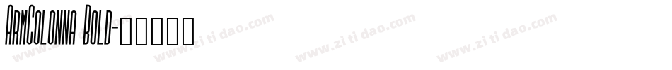 ArmColonna Bold字体转换